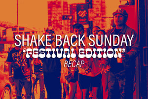 Shake Back Sunday 'Festival Edition' Recap