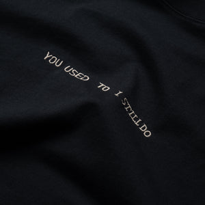 Honor The Gift You Used To I Still Do Tee - Black